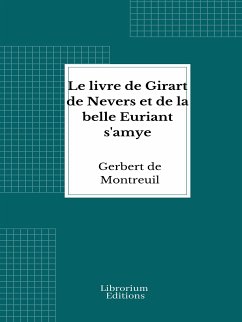 Le livre de Girart de Nevers et de la belle Euriant s'amye (eBook, ePUB) - de Montreuil, Gerbert