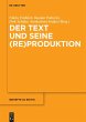 Der Text und seine (Re)Produktion... - Bild 1