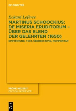 Cover Martinus Schoockius: De Miseria Eruditorum - Über das Elend der Gelehrten (1650) (eBook, PDF)