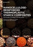 Nanocellulose-Reinforced Thermoplastic Starch Composites (eBook, ePUB)