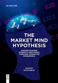 The Market Mind Hypothesis (eBook, ePUB)