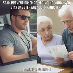 Scam Prevention: Empowering Individuals to Stay One Step Ahead of Fraudsters (eBook, ePUB)