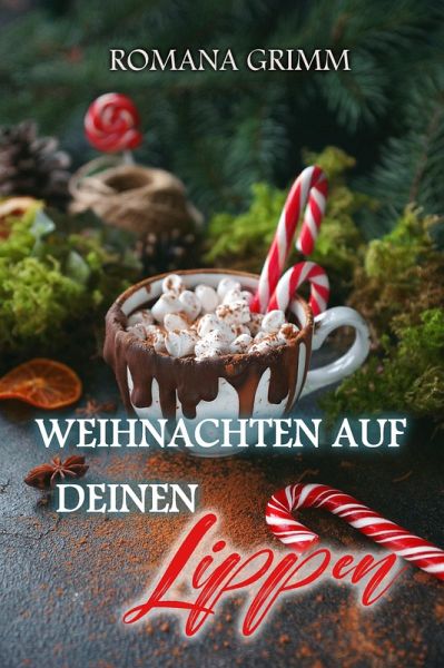 Weihnachten auf deinen Lippen (eBook, ePUB)