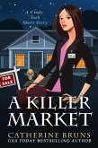 A Killer Market (Cindy York Mysteries, #0.5) (eBook, ePUB) A Killer Market (Cindy York Mysteries, #0.5) (eBook, ePUB)
