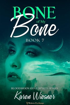 Cover Bone of My Bone (Bloodmoon Cove Spirits, #7) (eBook, ePUB)