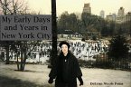 My Early Days and Years in New York City (eBook, ePUB)