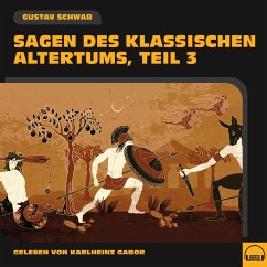 Sagen des klassischen Altertums (Teil 3) (MP3-Download) - Schwab, Gustav