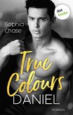 True Colours: Daniel - Die Farbe der Liebe (eBook, ePUB)