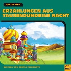 Erzählungen aus Tausendundeine Nacht (MP3-Download) - Weil, Gustav