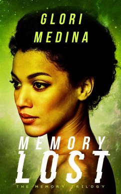 Memory Lost (The Memory Lost Trilogy, #1) (eBook, ePUB) - Medina, Glori