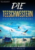 Die Teeschwestern. Kurz - Ostfrieslandkrimi (eBook, ePUB)