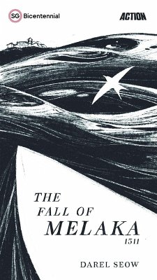 The Fall of Melaka (Singapore Bicentennial) (eBook, ePUB) Cover The Fall of Melaka (Singapore Bicentennial) (eBook, ePUB)