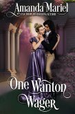 One Wanton Wager (A Castle Romance, #2) (eBook, ePUB)