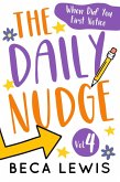 The Daily Nudge Volume Four (The Daily Nudge Series, #4) (eBook, ePUB) The Daily Nudge Volume Four (The Daily Nudge Series, #4) (eBook, ePUB)