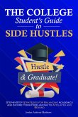 The College Student's Guide to Side Hustles (eBook, ePUB)