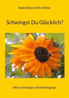 Schwingst Du Glücklich? - Smith-Köhler, Robin Elise