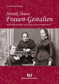 Henrik Ibsens Frauen-Gestalten (eBook, PDF)