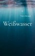 Weißwasser - Bild 1