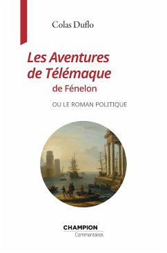 Les Aventures de Télémaque de Fénélon (eBook, ePUB) - Duflo, Colas