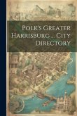 Polk's Greater Harrisburg ... City Directory