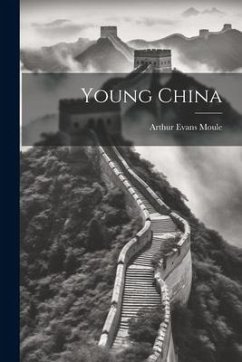 Young China - Moule, Arthur Evans