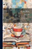 Laura: Or, an Anthology of Sonnets ... and Elegiac Quatorzains, English, Italian [&c.] Original and Translated. With a Prefac
