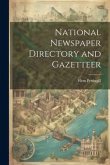National Newspaper Directory and Gazetteer