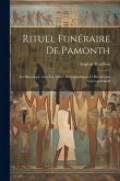 Rituel Funéraire De Pamonth: En Démotique Avec Les Textes Hiéroglyphiques Et Hiératiques Correspondants