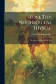 Love Thy Neighbour as Thyself: The Story of Mike, the Irish Boy