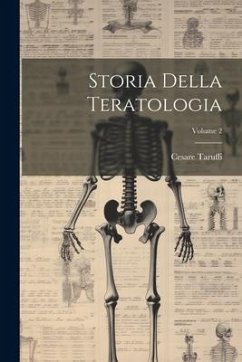 Storia Della Teratologia; Volume 2 - Taruffi, Cesare