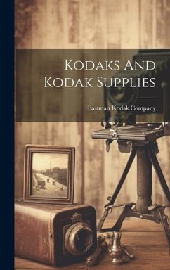 Kodaks And Kodak Supplies - Company, Eastman Kodak