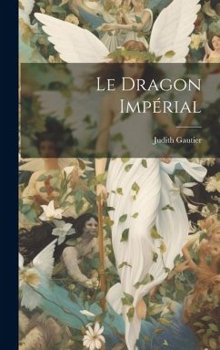 Le Dragon Impérial - Gautier, Judith