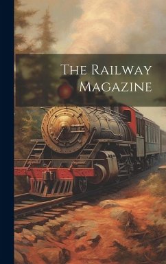 The Railway Magazine - Anonymous