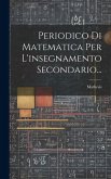 Periodico Di Matematica Per L'insegnamento Secondario...