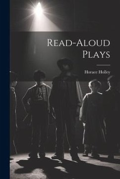 Read-Aloud Plays - Holley, Horace