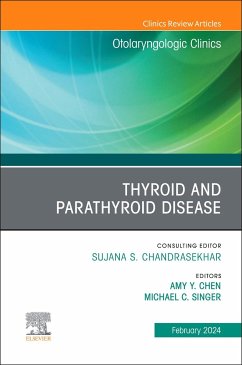 Thyroid and Parathyroid Disease, an Issue of Otolaryngologic Clinics of North America