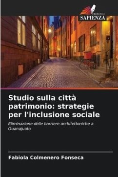 Studio sulla città patrimonio: strategie per l'inclusione sociale - Colmenero Fonseca, Fabiola