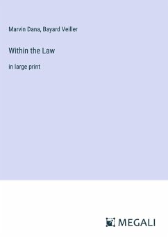 Within the Law - Dana, Marvin; Veiller, Bayard