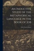 An Inductive Study of the Metaphorical Language in the Book of Job