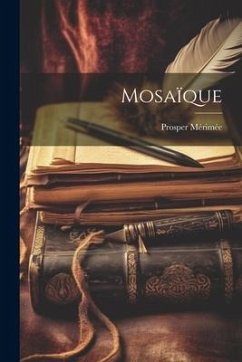 Mosaïque - Mérimée, Prosper