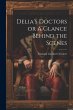 Delia's Doctors or A Glance Behind the... - Bild 1