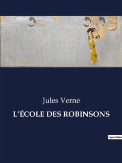 L¿ÉCOLE DES ROBINSONS - Verne, Jules