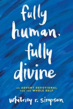 Fully Human, Fully Divine - Simpson, Whitney