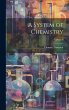 A System of Chemistry; Volume 4 - Bild 1