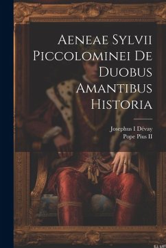 Cover Aeneae Sylvii Piccolominei De duobus amantibus historia
