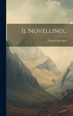 Il Novellino... - Sacchetti, Franco