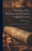 Venida Del Mesias En Gloria Y Magestad: Continuacion De Las Observaciones, Volume 2...