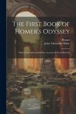 The First Book of Homer's Odyssey: With a Vocabulary and Some Account of Greek Prosody