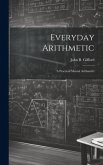 Everyday Arithmetic: A Practical Mental Arithmetic