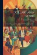 Dollars and Sense: Being Memoranda made... - Bild 1